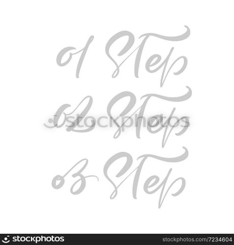 01, 02, 03 Step vector calligraphic hand drawn text. Business concept for meetings or organizers or planning notes. Can place your own phrase.. 01, 02, 03 Step vector calligraphic hand drawn text. Business concept for meetings or organizers or planning notes. Can place your own phrase
