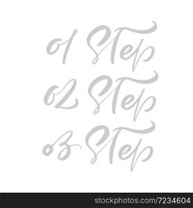 01, 02, 03 Step vector calligraphic hand drawn text. Business concept for meetings or organizers or planning notes. Can place your own phrase.. 01, 02, 03 Step vector calligraphic hand drawn text. Business concept for meetings or organizers or planning notes. Can place your own phrase