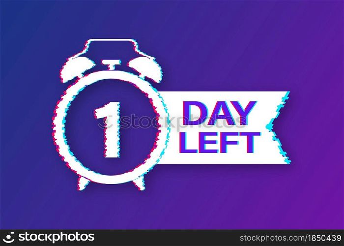 1 Day left. Countdown timer sign. Glitch icon. Time icon. Count time sale. Vector stock illustration. 1 Day left. Countdown timer sign. Glitch icon. Time icon. Count time sale. Vector stock illustration.