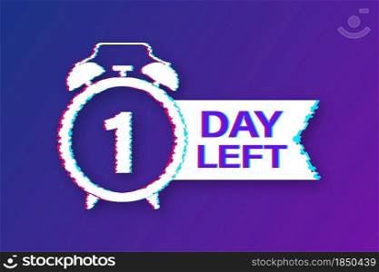 1 Day left. Countdown timer sign. Glitch icon. Time icon. Count time sale. Vector stock illustration. 1 Day left. Countdown timer sign. Glitch icon. Time icon. Count time sale. Vector stock illustration.
