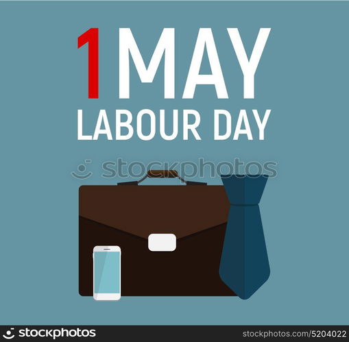 1 May Labour Day Poster or Banner. Vector Illustration EPS10. 1 May Labour Day Poster or Banner. Vector Illustration