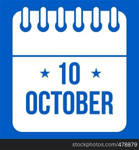 10 october calendar icon white isolated on blue background vector illustration. 10 october calendar icon white