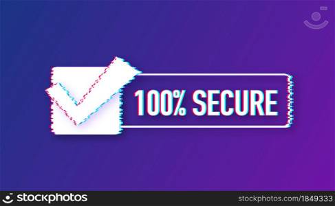 100 Secure grunge vector glitch icon. Badge or button for commerce website. Vector stock illustration. 100 Secure grunge vector glitch icon. Badge or button for commerce website. Vector stock illustration.