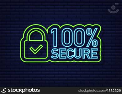 100 Secure grunge vector neon icon. Badge or button for commerce website. Vector stock illustration. 100 Secure grunge vector neon icon. Badge or button for commerce website. Vector stock illustration.