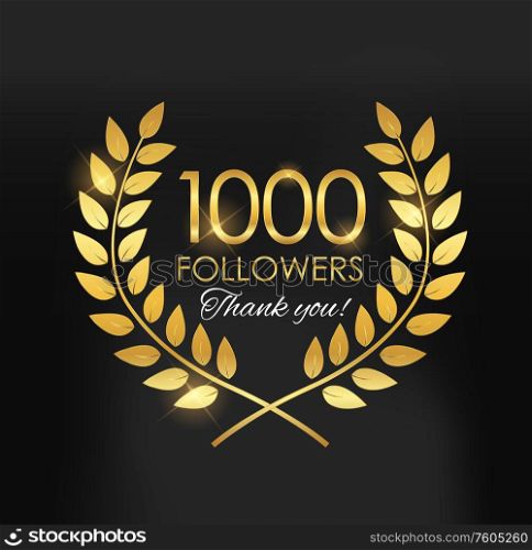1000 Followers, Thank you Background for Social Network friends. Vector Illustration EPS10. 1000 Followers, Thank you Background for Social Network friends. Vector Illustration