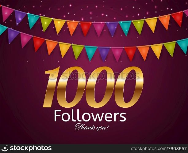 1000 Followers. Thank you. Vector Illustration Background EPS10. 1000 Followers. Thank you. Vector Illustration Background