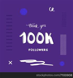 100k followers thank you social media template. Trendy flat banner for internet networks. 100000 subscribers congratulation post. Vector illustration.