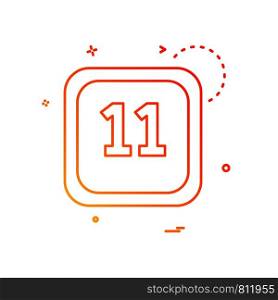 11 Date Calender icon design vector