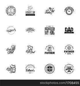 16 Black Happy Fathers Day Design Collection - A set of twelve brown colored vintage style Fathers Day Designs on light background  Editable Vector Design Elements