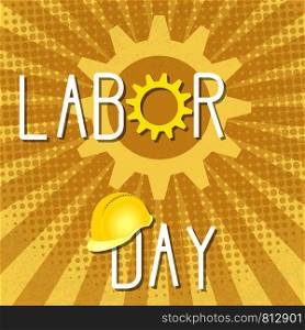 1st May Labor Day. Retro, vintage. Shades of brown background. Pop art style. 1st May Labor Day. Retro, vintage background