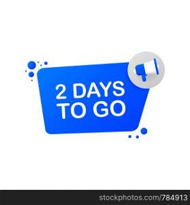 2 days to go on blue background. Banner for business, marketing and advertising. Vector stock illustration.