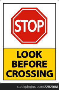 2-Way Stop Look Before Crossing Sign On White Background