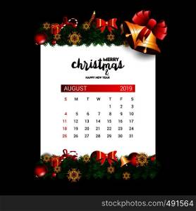 2019 August calendar design template of Christmas or New Year decoration. Vector EPS10 Abstract Template background