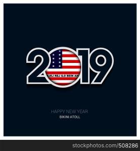 2019 Bikini Atoll Typography, Happy New Year Background