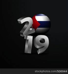 2019 Grey Typography with Cuba Flag. Happy New Year Lettering
