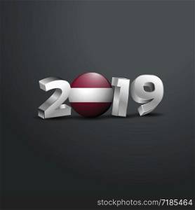 2019 Grey Typography with Latvia Flag. Happy New Year Lettering