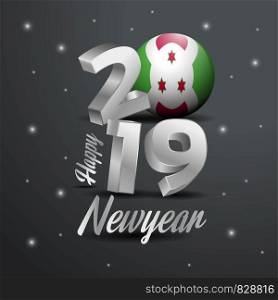 2019 Happy New Year Burundi Flag Typography. Abstract Celebration background