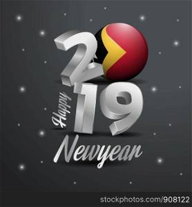 2019 Happy New Year East Timor Flag Typography. Abstract Celebration background