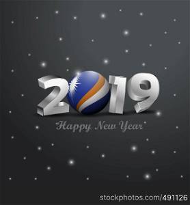 2019 Happy New Year Marshall Islands Flag Typography. Abstract Celebration background