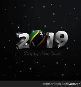 2019 Happy New Year Saint Kitts and Nevis Flag Typography. Abstract Celebration background