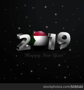 2019 Happy New Year Sudan Flag Typography. Abstract Celebration background