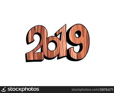 2019 happy new year wooden isolate on white background. Comic cartoon pop art retro vector illustration drawing. 2019 happy new year wooden isolate on white background