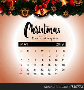 2019 May calendar design template of Christmas or New Year decoration. Vector EPS10 Abstract Template background