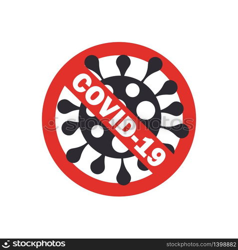 2019-nCoV Novel Coronavirus Bacteria on white background. Corona virus Icon with Red Prohibit Sign. Stop Covid-19 Concepts. Isolated Vector Symbol