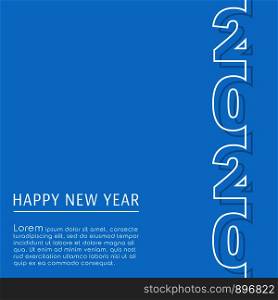 2020 Happy New Year background template. Minimal line design for typography, printing products, flyer, brochure covers or invitation cards. Vector illustration.. 2020 Happy New Year background template. Minimal line design for typography, printing products, flyer, brochure covers or invitation cards