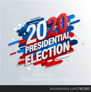 2020 USA presidential election banner on modern dynamic background. Poster for American vote.Template for politic design. Great for flyers, cards, plackards, presentations, leaflets, postcards. Vector. 2020 USA presidential election banner, vector.