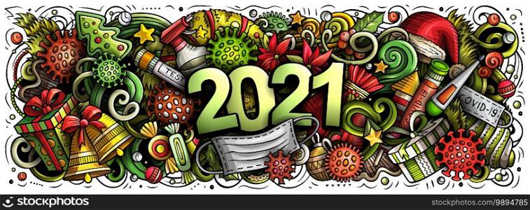 2021 Cartoon cute doodles New Year and Coronavirus illustration. Colorful detailed, with lots of objects background. All objects separate. Greeting card with Christmas and Covid symbols and items. 2021 Cartoon cute doodles New Year and Coronavirus illustration........