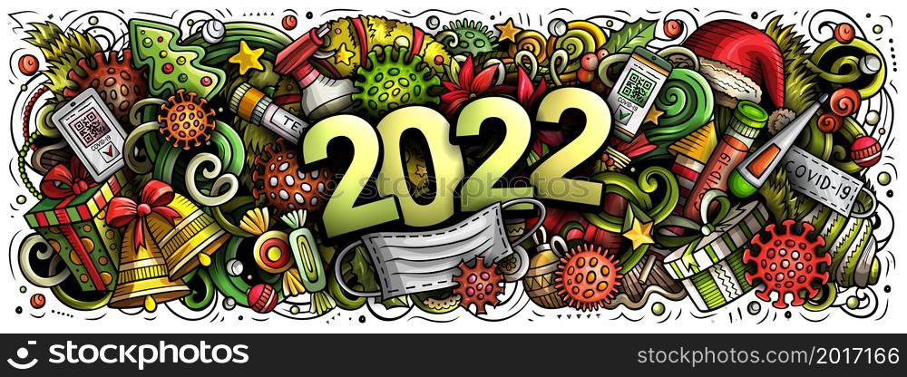 2022 Cartoon cute doodles New Year and Coronavirus illustration. Colorful detailed, with lots of objects background. All objects separate. Greeting card with Christmas and Covid symbols and items. 2022 Cartoon cute doodles New Year and Coronavirus illustration.