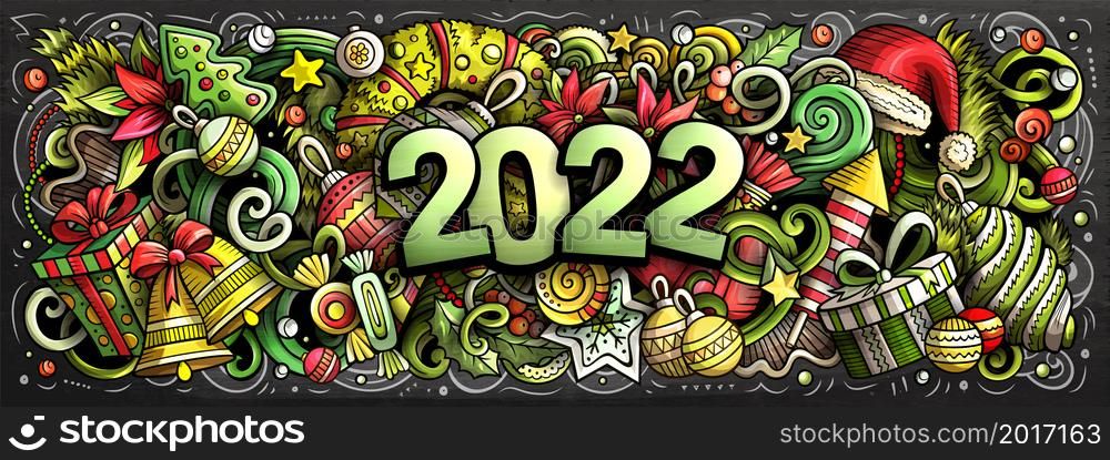 2022 hand drawn doodles horizontal chalkboard illustration. New Year objects and elements poster design. Creative cartoon holidays art background. Colorful vector drawing. 2022 doodles horizontal illustration. New Year objects and elements poster