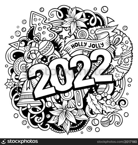 2022 hand drawn doodles illustration. New Year objects and elements poster design. Creative cartoon holidays art background. Line art vector drawing. 2022 hand drawn doodles illustration. New Year objects and elements poster