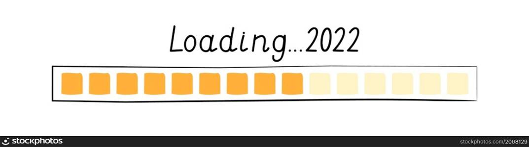 2022 New year loading bar sign drawn in doodle style. Winter holidays coming soon, year end load bar button vector for graphic design, website, banner.. 2022 New year loading bar sign drawn in doodle style. Winter holidays coming soon, year end load bar button vector for graphic design