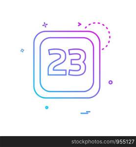 23 Date Calender icon design vector