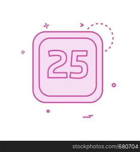 25 Date Calender icon design vector