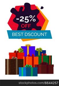 -25  off best discount exclusive sale poster colorful sticker on white. Vector illustration decorated with festive gift boxes in wrapping paper. -25  Off Best Discount Exclusive Sale Poster Gifts