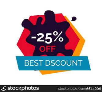 -25% off best discount, label depicting purple blot and blue ribbon, title sample written in centerpiece vector illustration isolated on white. -25% Off Best Discount Label Vector Illustration