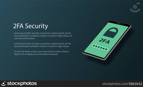 2FA two-factor authentication with padlock on isometric smartphone screen. Protecting your money. Unlocking via mobile phone. Vector illustration for website or banner.