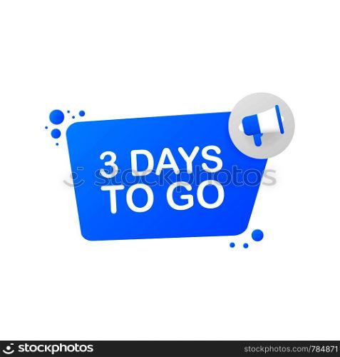3 days to go on blue background. Banner for business, marketing and advertising. Vector stock illustration.