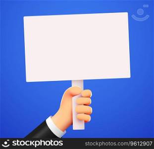 3d cartoon hand holding a placard on stick. Announcement or protest concept. Vector illustration. 3d cartoon hand holding a placard on stick. Announcement or protest concept.