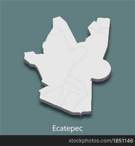 3d isometric map of Ecatepec is a city of Mexico, vector illustration. 3d isometric map of Ecatepec is a city of Mexico