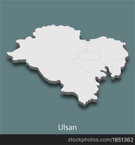 3d isometric map of Ulsan is a city of Korea, vector illustration. 3d isometric map of Ulsan is a city of Korea