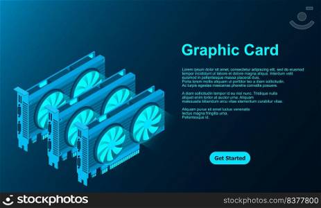 3d isometric video graphic card. Video Graphics Card for cryptocurrency mining or gaming. Personal computer hardware components. GPU Graphic card illustration