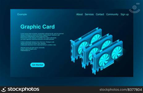 3d isometric video graphic card. Video Graphics Card for cryptocurrency mining or gaming. Personal computer hardware components. GPU Graphic card illustration