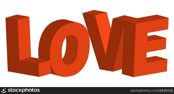 3D letters in the word love the concept of Valentine day, vector isometric 3D love concept