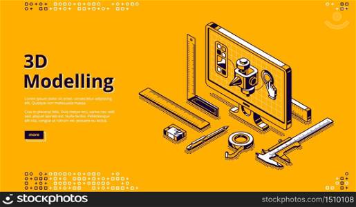 3D modelling banner. Software for digital render object, development design for print. Vector landing page with isometric model on computer screen and measure tools on yellow background. Vector landing page of 3D modelling