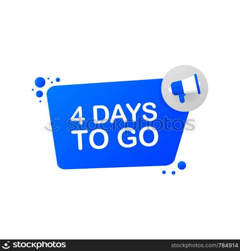 4 days to go on blue background. Banner for business, marketing and advertising. Vector stock illustration.