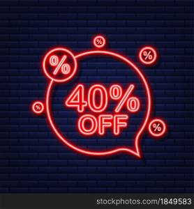 40 percent OFF Sale Discount Banner. Neon icon. Discount offer price tag. Vector illustration. 40 percent OFF Sale Discount Banner. Neon icon. Discount offer price tag. Vector illustration.